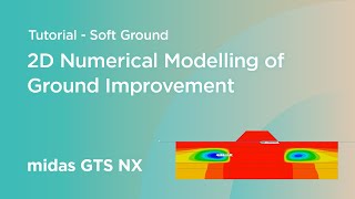 Online Tutorial: Soft Ground - 2D Numerical Modelling of Ground Improvement screenshot 2