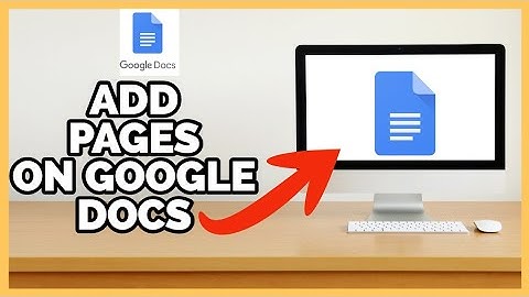 Google Docs Add Pages: How to Add Pages on Google Docs 2023?
