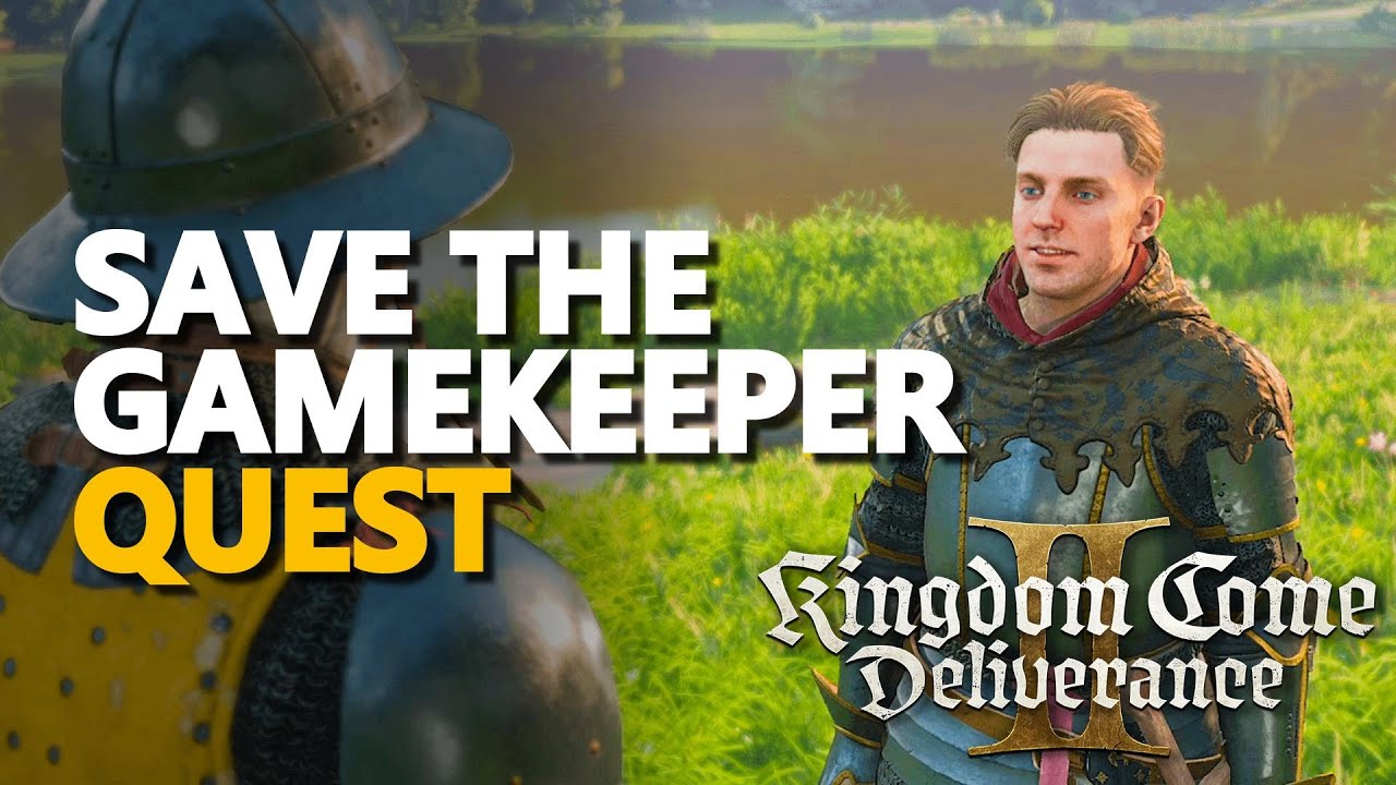 Save the gamekeeper Kingdom Come Deliverance 2 - YouTube