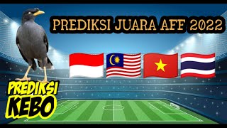 Indonesia Vietnam Malaysia Thailand || Siapa Juara AFF 2022??? || Prediksi Burung Jalak Kebo