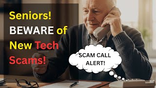 Seniors Targeted! New Online Scams You MUST Avoid