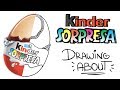 KINDER SORPRESA | Drawing About