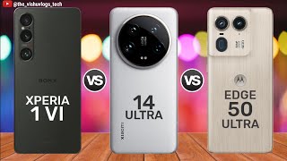 Sony XPERIA 1 VI vs Xiaomi 14 Ultra vs Moto EDGE 50 Ultra || Price ⚡ Full Comparison 🔥 Video!!