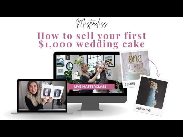 How to sell your first $1,000 wedding cake.