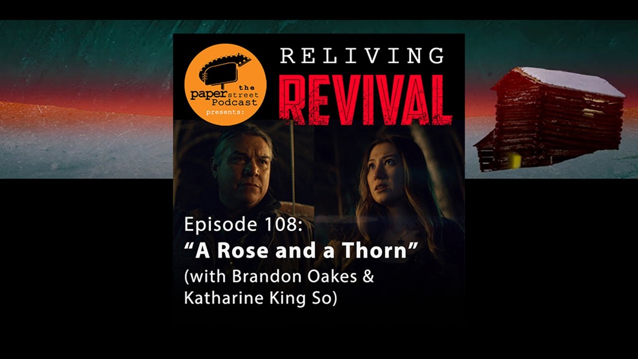 'Revival' 108 Recap with Katharine King So & Brandon Oakes (audio version)
