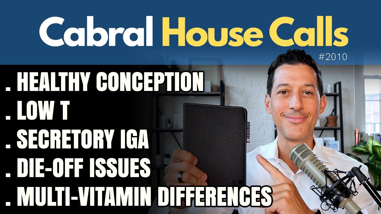 Low T, Healthy Conception, Secretory IgA, Multi-Vitamin Differences, Die-Off Issues | 2010
