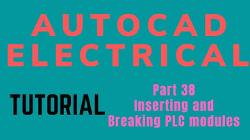 Autocad electrical Tutorial Part 38 Inserting and Breaking PLC modules