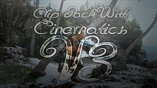LTD : Clip Pack With Cinematics V3 [60fps] [Bo2] Wealth