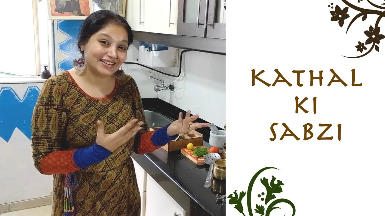 Kathal Ki Sabzi Recipe | Tasty and Easy | Samta Sagar