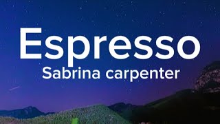 Sabrina carpenter-Espresso(lyrics)