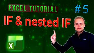 Excel Beginner Tutorial #5 | IF and Nested IF