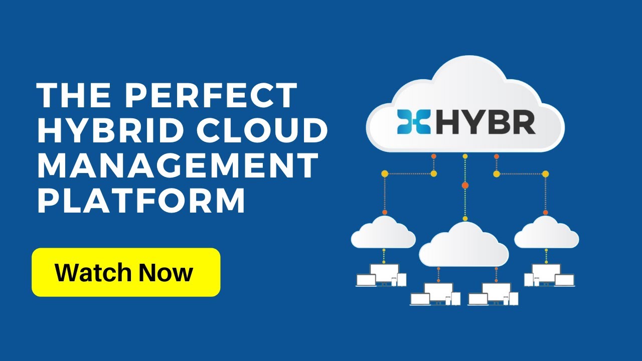 Introduction of Hybr® - Hybrid Cloud Multi-Tenant Management Platform ...