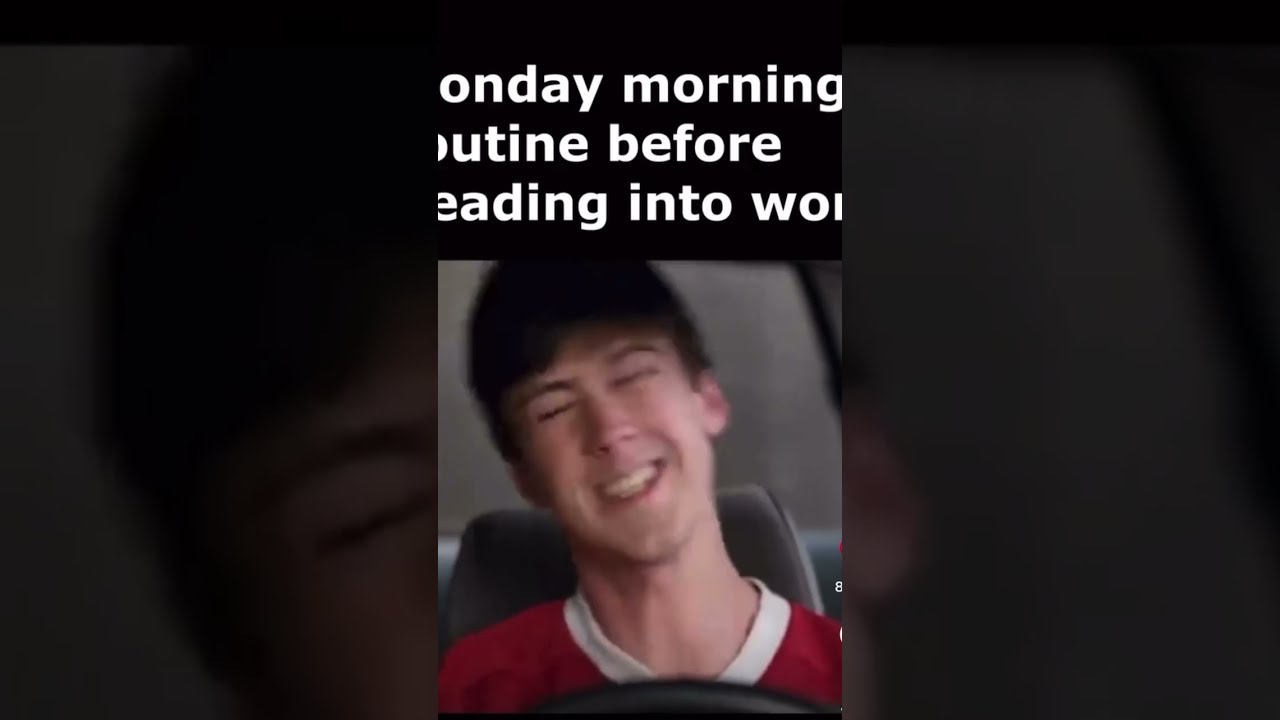 Monday Morning Routine Before Heading Into Work Funny Shorts Meme