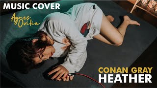 Heather - Conan Gray (Cover by Agnes Ovilia)
