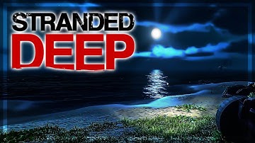 BIGGER Island & Hoarding Resources | Stranded Deep | S1 - Ep 5
