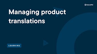 How to manage product translations | KatanaPIM