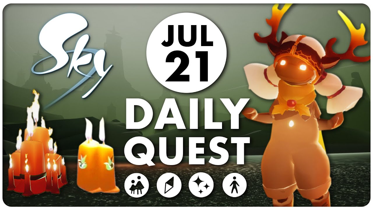 SKY CotL 光遇 】21/07/2021 Daily Quest 每日任务 + Seasonal Candles 季节蜡烛