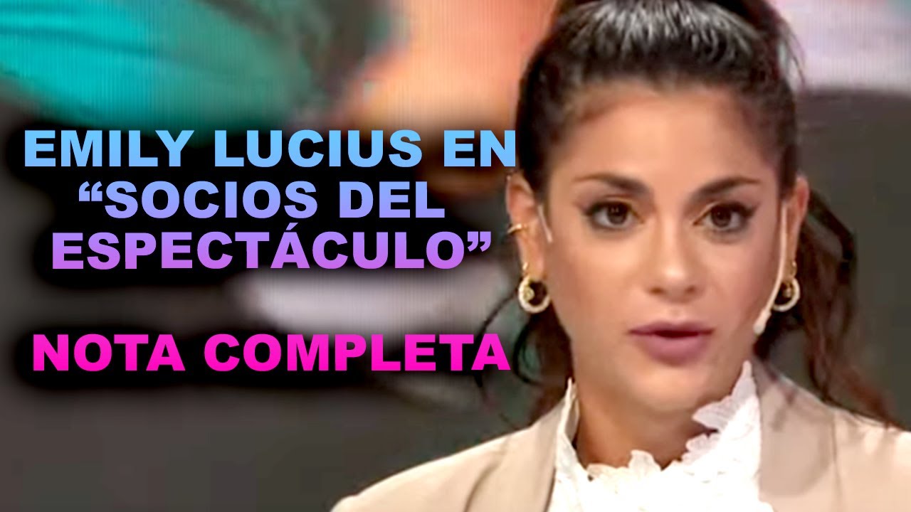 EMILY LUCIUS DA LA CARA EN SOCIOS Y HABLA POR PRIMERA VEZ DESPUÉS DE DEJAR "EL HOTEL"- Nota completa