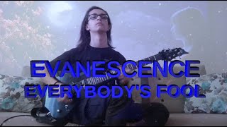 Evanescence - Everybody's Fool - Eray Aslan (Guitar Cover)