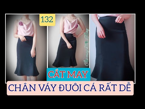 ? 132 ? HƯỚNG DẪN CẮT MAY CHÂN VÁY XÒE ĐUÔI CÁ|Cách tạo xòe đuôi cá váy/đầm - Cắt may Mẹ Bống 132 | Foci