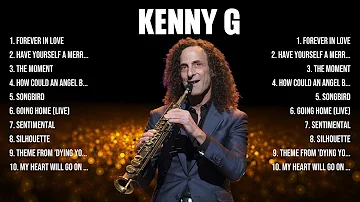 Kenny G Greatest Hits 2024   Pop Music Mix   Top 10 Hits Of All Time