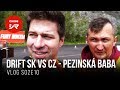 Závod DRIFT SK vs CZ - Pezinská Baba | VLOG S02E10