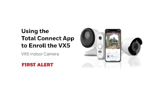Using the Total Connect App to Enroll the VX5 First Alert Indoor Camera screenshot 5
