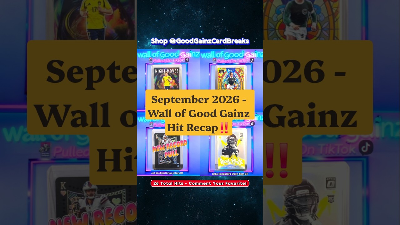 🚨 NEW RECORD PULL - #wallofgoodgainz September 2026 Card Hit Recap! #joshallen #footballcards #hobby