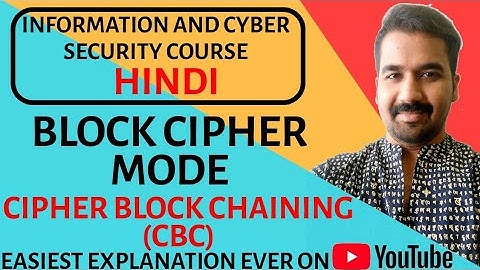 Block Cipher Mode : Cipher Block Chaining (cbc)  Mode Explained in Hindi