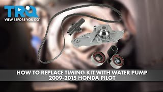 How to Replace Timing Kit with Water Pump 20092015 Honda Pilot