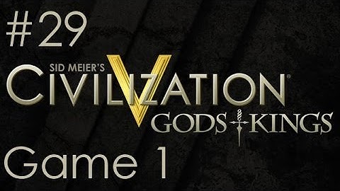 Civ 5 Multiplayer - Game 1 - Part 29 - Babylon Sneak Attack w/Alex & Jack