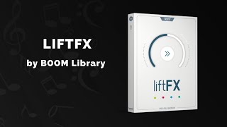 BOOM Library liftFX - 3 Min Walkthrough Video (74% off for a