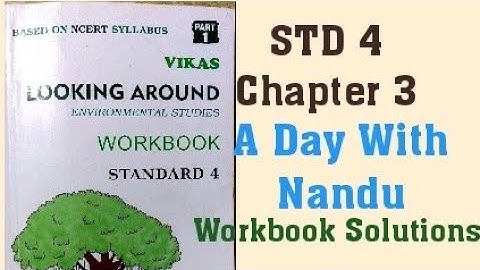 4th STD Environmental studies looking Around Chapter 3 A Day With Nandu Semester 1 Workbook Answer