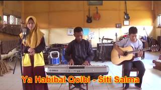 Siti Salma - Ya habibal qolbi   ( Cover Gasentra)