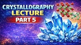 Crystallography Lecture Part 5| IIT JAM & GATE Geology