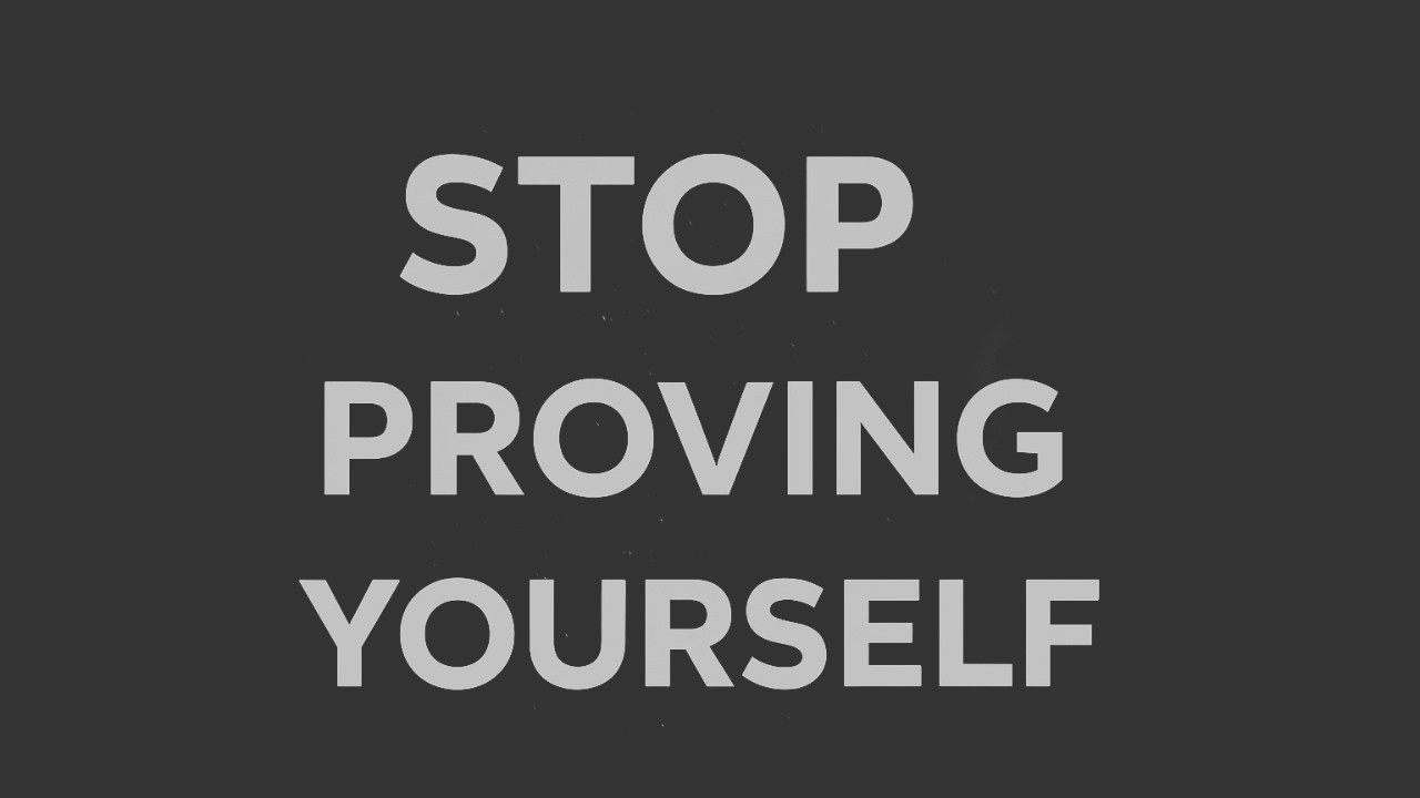 Real Confidence Doesn't Need To Prove Anything