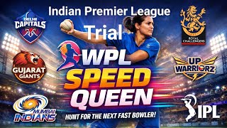 IPL Bowling Trial for Women 2026. Tata Indian Premier League Speed Queen Trial for Girls and Female