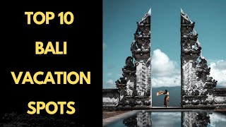 Bali Bliss: Top 10 Best Areas to Stay in Bali for Your Dream Vacation #BaliTravel