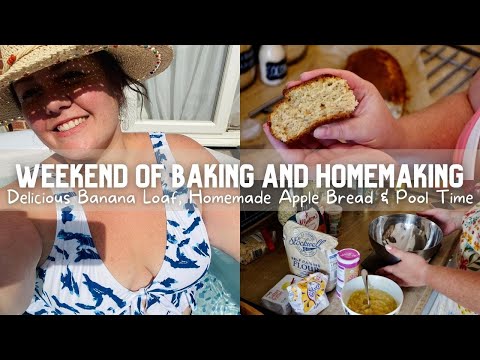 A WEEKEND OF BAKING & HOMEMAKING | Groceries, Banana Loaf, Delicious Applesauce Cake & Pool Time