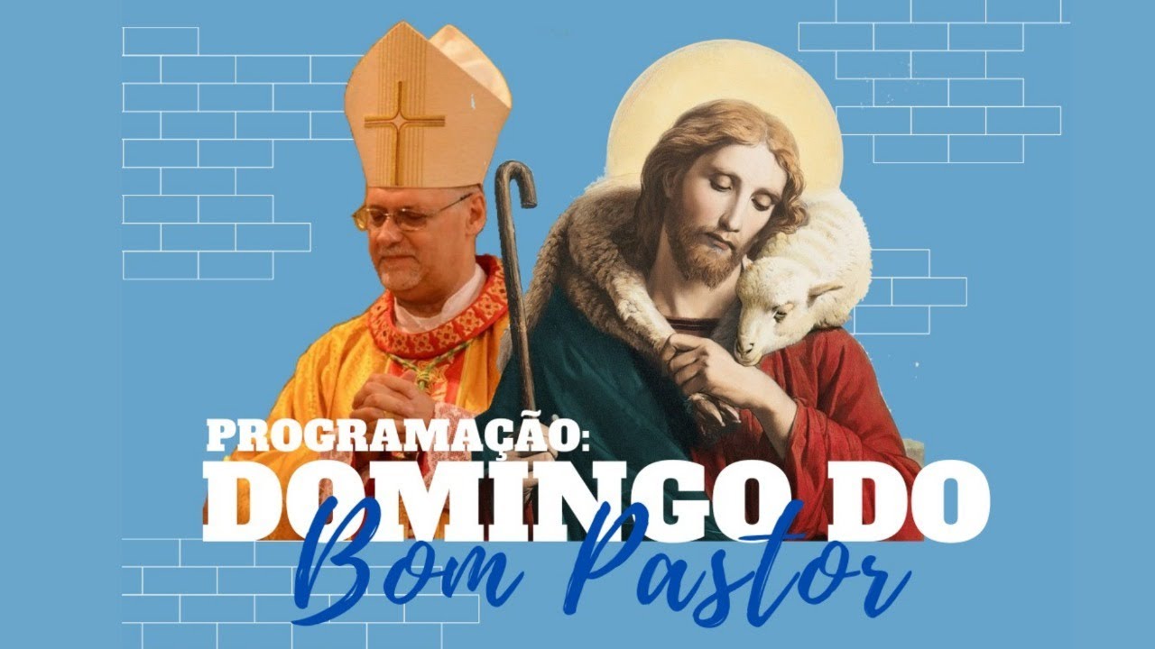 4º Domingo da Páscoa Santa Missa