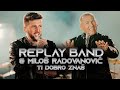 Replay band  milos radovanovic  ti dobro znas cover