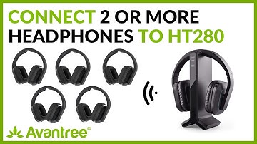 How to Connect Two or More Headphones to Avantree HT280 at the Same Time