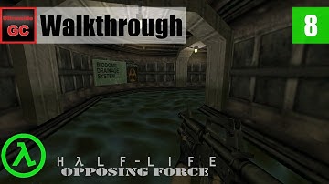 Half-Life: Opposing Force [#08] - Vicarious Reality || Walkthrough