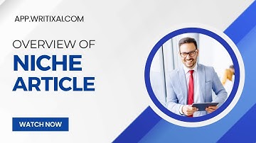 How To Use Niche Article Using WRITIX AI? | Overview Of Niche Article