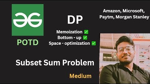 Subset Sum Problem | GFG POTD