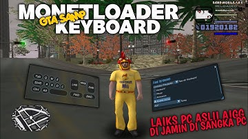 [ SHARE ] MONETLOADER KEYBOARD LAIKS PC !! || GTA SAMP ANDROID 
