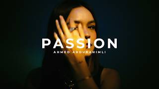 Ahmed Abdurahimli - Passion