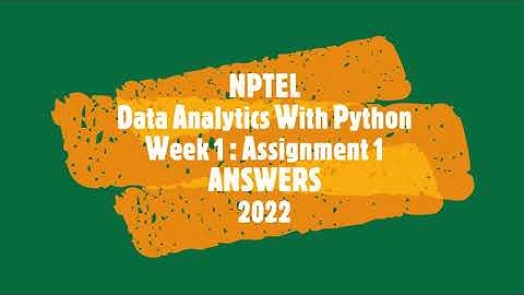 NPTEL OFFICIAL | Data Analytics With Python | Week 1 | Assignment 1 | ANSWERS |