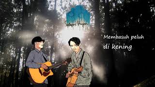 Cinta Harus - Selepas Hujan ( lyrics video)