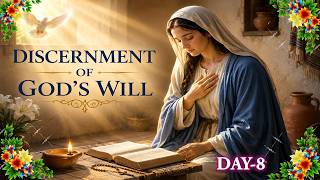 Preparation for Province Day/ *** Day 8 *** DISCERMENT OF GOD'S WILL ***